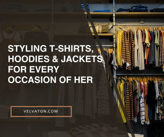From Day to Night: Styling T-Shirts, Hoodies & Jackets for Every Occasion of her